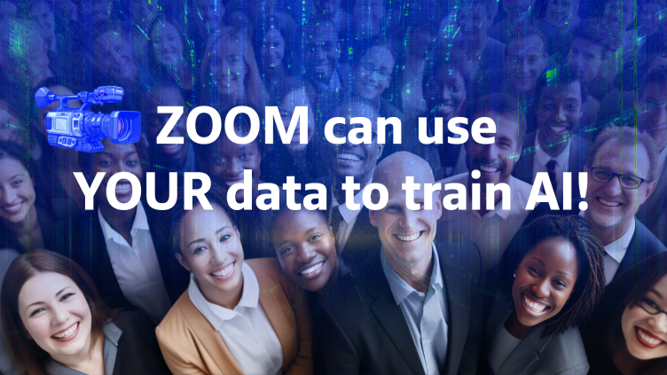 ZOOM can use YOUR data to train AI!